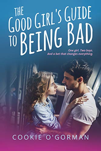 The Good Girl's Guide to Being Bad (English Edition)