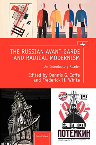 The Russian Avant-Garde and Radical Modernism: An Introductory Reader (Cultural Syllabus)