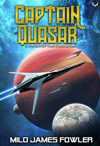 The Space-Time Conundrum: A Funny Sci-fi Space Adventure (Captain Quasar Book 1) (English Edition)