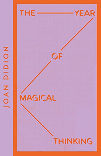 THE YEAR OF MAGICAL THINKING: Joan Didion (Collins Modern Classics)