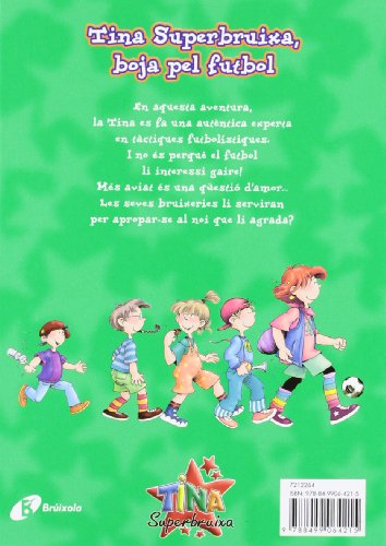 Tina Superbruixa, boja pel futbol (ed. COLOR) (Catalá - A PARTIR DE 8 ANYS - PERSONATGES - Tina Superbruixa)