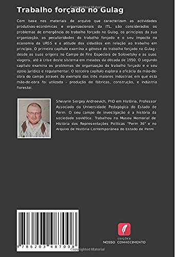 Trabalho forçado no Gulag: O exemplo dos Campos e Colónias na Região de Perm (finais da década de 1920 até meados da década de 1950)