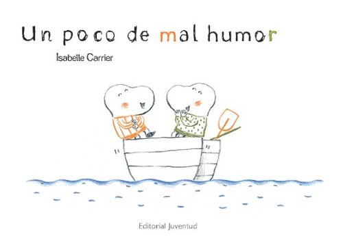 Un poco de mal humor (ALBUMES ILUSTRADOS)