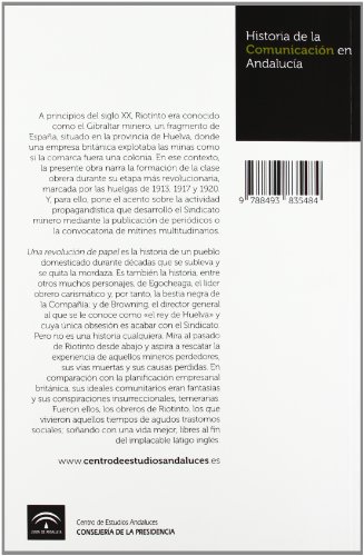 Una revolución de papel: Prensa y cultura obrera en la colonia británica de las minas de Riotinto (1913-1920) (Historia de la Comunicación en Andalucía)