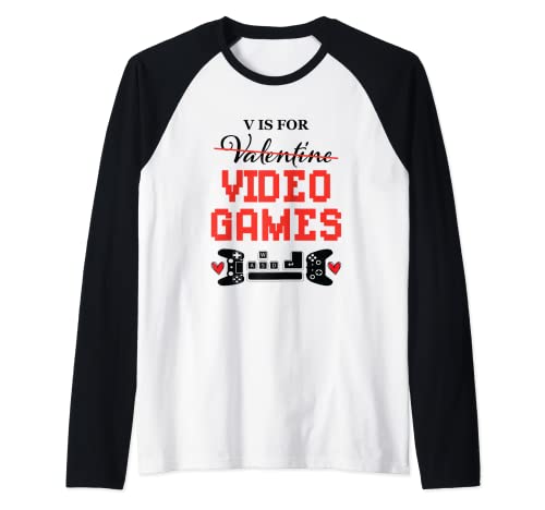 V es para videojuegos chico hombres juego divertido día de San Valentín Camiseta Manga Raglan