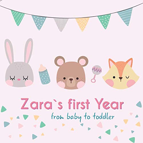 Zara`s first year - from baby to toddler: Baby Memory Book