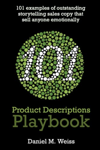 101 Product Descriptions Playbook: 101 outstanding storytelling sales copy examples for the top products in the top 10 selling categories of 2022 (apply them to any product)