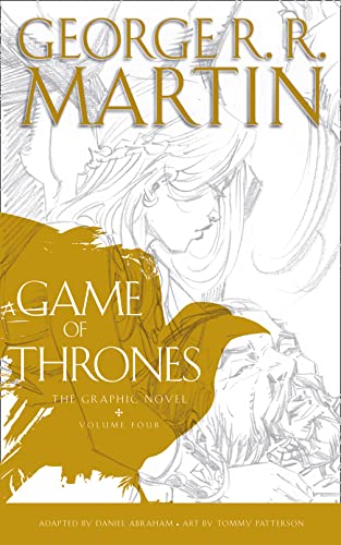 A Game Of Thrones. Graphic Novel - Volume 4 (A Song of Ice and Fire)