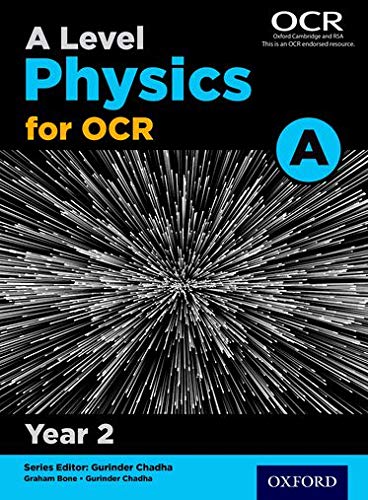 A Level Physics for OCR A: Year 2