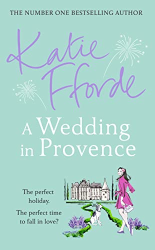 A Wedding in Provence: From the #1 bestselling author of uplifting feel-good fiction (English Edition)