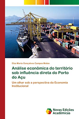 Análise econômica do território sob influência direta do Porto do Açu