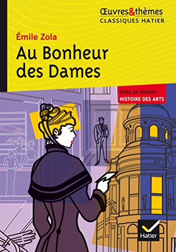 Au Bonheur des Dames: Au bonheur des dames (texte abrege) (Oeuvres & thèmes)