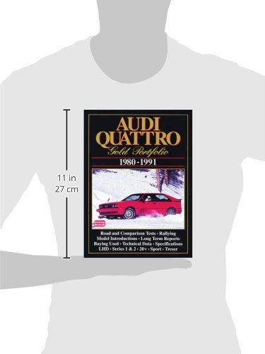 Audi Quattro Gold Portfolio 1980-91: A Collection of Articles Covering Road and Comparison Tests, Rally Cars and Buying Secondhand. Models: LHD, ... Roadster, Sport Quattro, 20-V and S2 Quattro