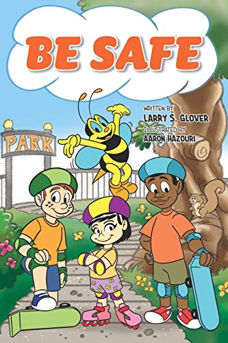 Be Safe: 3 (The Kids Value Series)