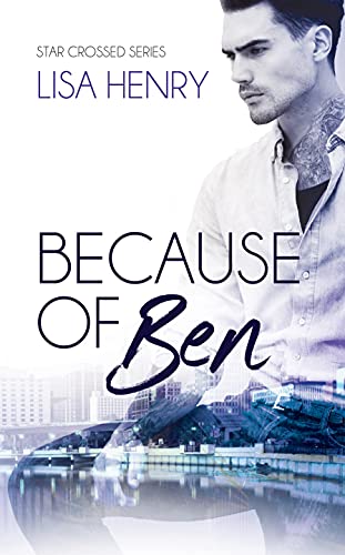 Because of Ben (Star Crossed Book 2) (English Edition)