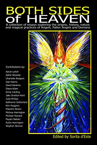 Both Sides of Heaven: A collection of essays exploring the origins, history, nature and magical practices of Angels, Fallen Angels and Demons (English Edition)