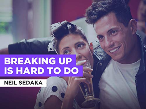 Breaking Up Is Hard To Do al estilo de Neil Sedaka