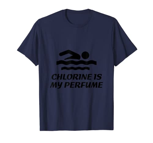 Chlorine is my perfume - Swimmer's Top Camiseta