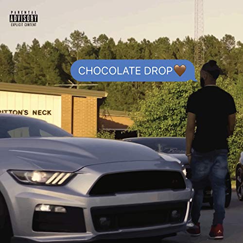 Chocolate Drop [Explicit]