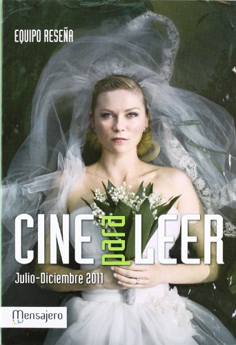 Cine para leer 2011 Julio-Diciembre (Cine Reseña)