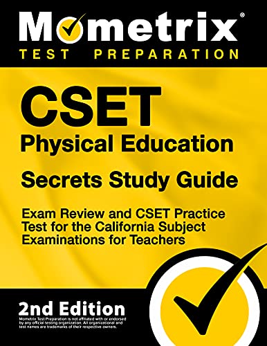 CSET Physical Education Secrets Study Guide - Exam Review and CSET Practice Test for the California Subject Examinations for Teachers: [2nd Edition] (English Edition)