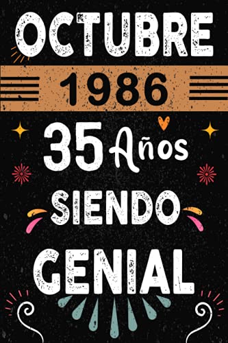 CUADERNO, Octubre 1986, 35 Años Siendo Genial: Regalo de cumpleaños de 35 años para mujeres y hombres, ideas de cumpleaños 35 años... un cumpleaños. ... regalos divertidos, idea de regalo perfecta.