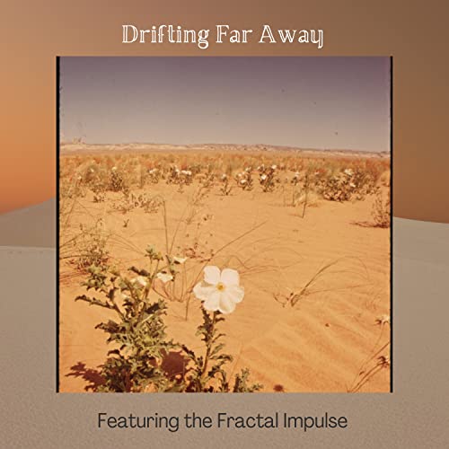 Drifting Far Away