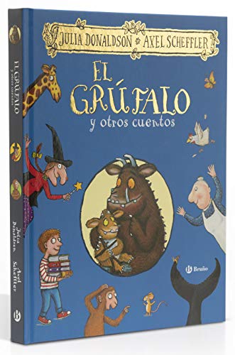 El grúfalo y otros cuentos: El Grufalo y otros cuentos