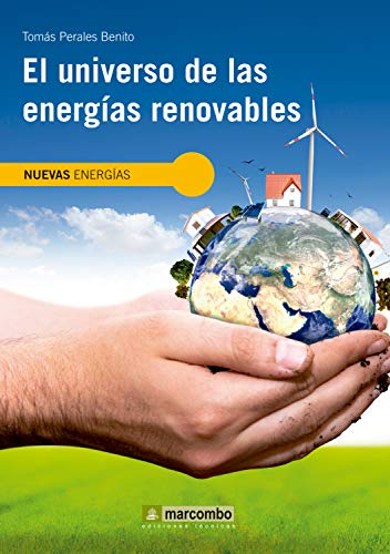 El universo de las energías renovables (Nuevas energías nº 1)