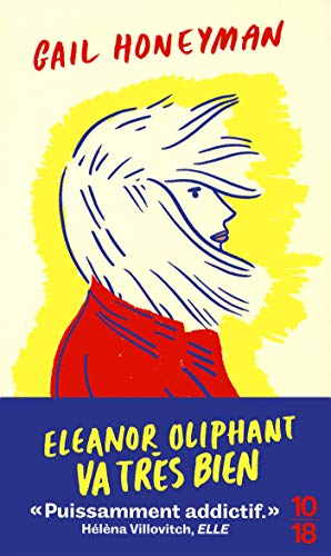 Eléanor Oliphant va très bien (10/18)