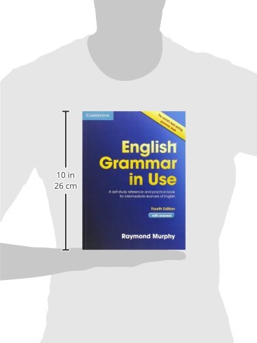 English Grammar in Use 4th with Answers: A Self-Study Reference and Practice Book for Intermediate Learners of English