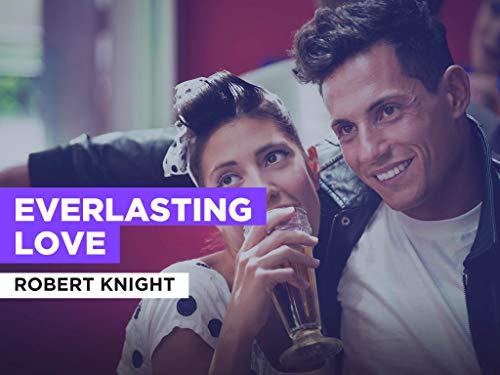 Everlasting Love al estilo de Robert Knight