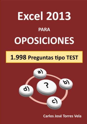 Excel 2013 para OPOSICIONES: Preguntas tipo TEST