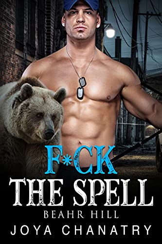 F*ck The Spell: Beahr Hill (Beahr Hill Clan) (English Edition)