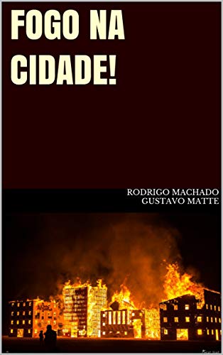 Fogo na cidade (Portuguese Edition)