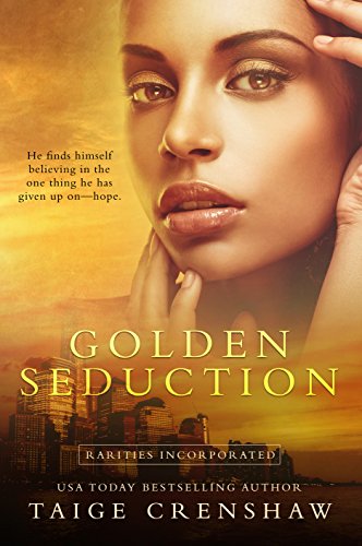 Golden Seduction (Rarities Incorporated Book 1) (English Edition)