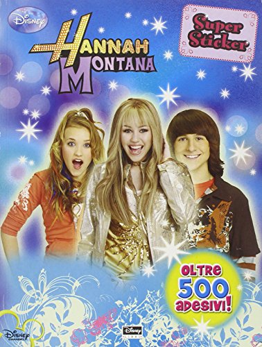 Hannah Montana. Con adesivi. Ediz. illustrata