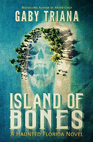 Island of Bones (Haunted Florida Book 1) (English Edition)