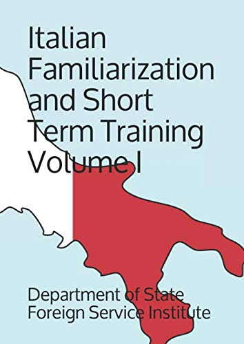 Italian Familiarization and Short Term Training: Volume I (Language)