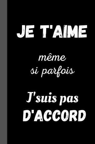 JE T'AIME même si parfois J'suis pas d'accord: Cadeau déclaration d'Amour ORIGINAL DROLE Couple Amoureux Adultes Ados, Collègue pour Noel, Saint ... Froment, Bois, Chypre, Laine. . Noce Mariage.