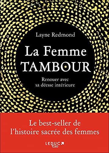 La femme Tambour: Renouer avec sa déesse intérieure