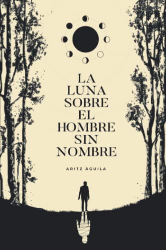 La Luna sobre el hombre sin nombre