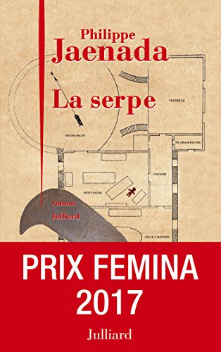 La Serpe - Prix Fémina 2017 (French Edition)