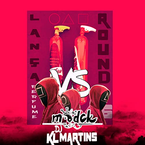 LANÇA PERFUME VS ROUND 6 DJ MODCK [Explicit]