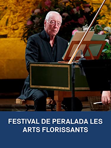 Les Arts Florissants y William Christie en el Festival de Peralada: Handel