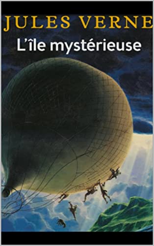 L'île mystérieuse (ANNOTÉ) (French Edition)