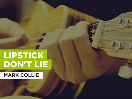 Lipstick Don't Lie al estilo de Mark Collie