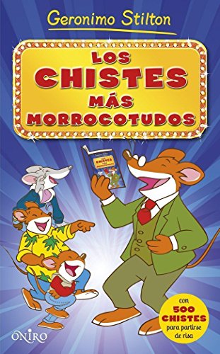 Los chistes más morrocotudos (Geronimo Stilton)