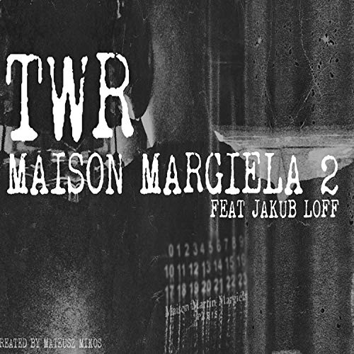 Maison Martin Margiela 2 [Explicit]