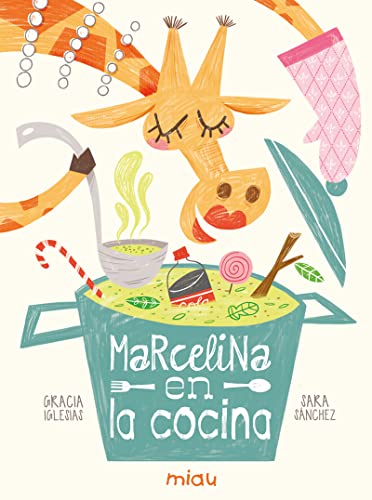 Marcelina en la cocina (MIAU ALBUM INFANTIL)